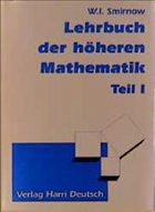 Lehrbuch der höheren Mathematik Lehrbuch der höheren Mathematik