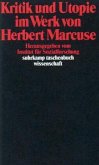 Kritik und Utopie im Werk von Herbert Marcuse