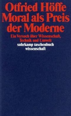 Moral als Preis der Moderne - Höffe, Otfried