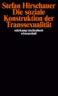 Die soziale Konstruktion der Transsexualität - Hirschauer, Stefan