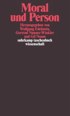 Moral und Person - Edelstein, Wolfgang / Nunner-Winkler, Gertrud / Noam, Gil (Hgg.)