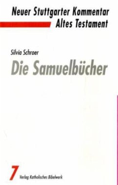 Die Samuelbücher / Neuer Stuttgarter Kommentar, Altes Testament Bd.7 - Schroer, Silvia