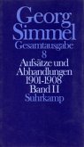 Aufsätze und Abhandlungen 1901-1908 / Gesamtausgabe 8, Tl.2