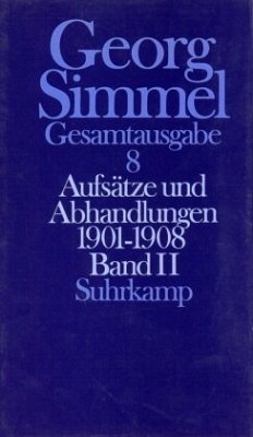 Aufsätze und Abhandlungen 1901-1908 / Gesamtausgabe 8, Tl.2 - Simmel, Georg