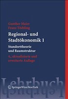 Regional- und Stadtökonomik 1 - Maier, Gunther / Tödtling, Franz