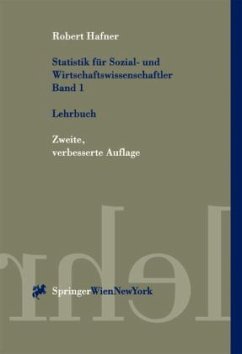 Lehrbuch / Statistik für Sozial- und Wirtschaftswissenschaftler Bd.1 - Hafner, Robert