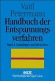 Grundlagen und Methoden / Handbuch der Entspannungsverfahren Bd.1