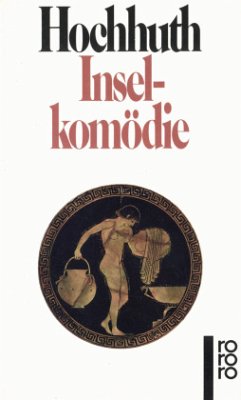 Inselkomödie - Hochhuth, Rolf