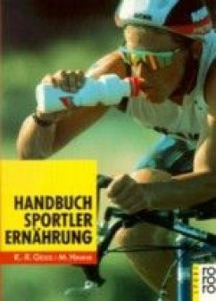 Handbuch Sportlerernährung - Geiß, Kurt-Reiner; Hamm, Michael