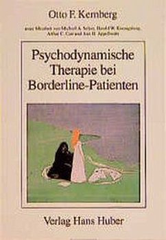 Psychodynamische Therapie bei Borderline-Patienten - Kernberg, Otto F. / Selzer, Michael A. / Koenigsberg, Harold W. / Carr, Arthur C. / Appelbaum, Ann H.