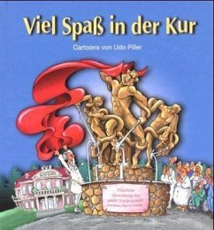 Viel Spaß in der Kur - Piller, Udo