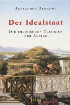 Der Idealstaat - Demandt, Alexander