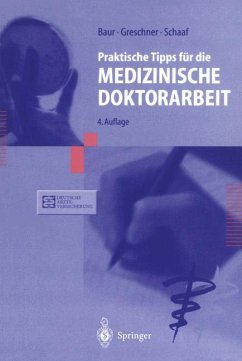 Praktische Tipps für die Medizinische Doktorarbeit - Baur, Eva-Maria;Greschner, Martin;Schaaf, Ludwig