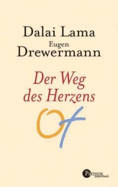 Der Weg des Herzens - Dalai Lama XIV.; Drewermann, Eugen