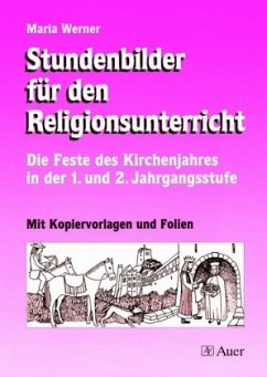 Stundenbilder für den Religionsunterricht - Werner, Maria