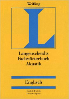 Langenscheidts Fachwörterbuch Akustik, Englisch-Deutsch/Deutsch-Englisch - Weißing, Heinz
