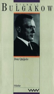 Don Quijote. Peter der Große, in 2 Tl.-Bdn. / Gesammelte Werke Bd.12 - Bulgakow, Michail