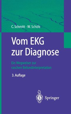 Vom EKG zur Diagnose - Schmitt, Claus;Schöls, Wolfgang