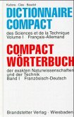 Französisch-Deutsch / Compact Wörterbuch der exakten Naturwissenschaften und der Technik Bd.1