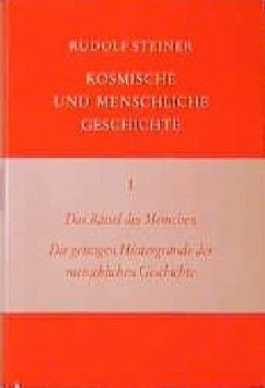 Das Rätsel des Menschen. Die geistigen Hintergründe der menschlichen Geschichte - Steiner, Rudolf