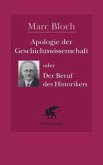 Apologie der Geschichtswissenschaft oder Der Beruf des Historikers