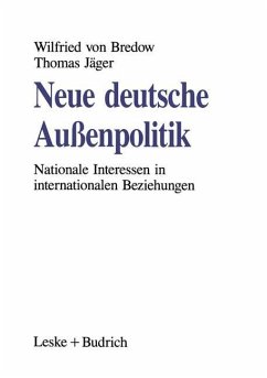 Neue deutsche Außenpolitik - Bredow, Wilfried von;Jäger, Thomas