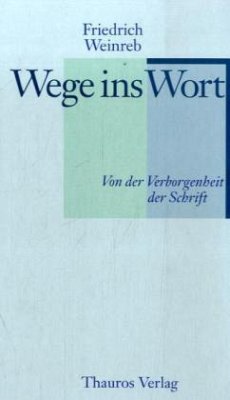 Wege ins Wort - Weinreb, Friedrich