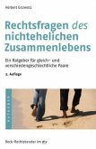 Rechtsfragen des nichtehelichen Zusammenlebens Rechtsfragen des nichtehelichen Zusammenlebens