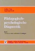 Theoretische und methodische Grundlagen / Pädagogisch-psychologische Diagnostik, in 2 Bdn. Bd.1