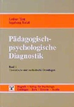 Cover Theoretische und methodische Grundlagen / Pädagogisch-psychologische Diagnostik, in 2 Bdn. Bd.1