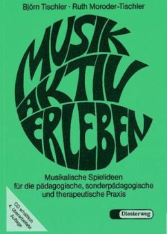 Lehrbuch / Musik aktiv erleben - Tischler, Björn; Moroder-Tischler, Ruth