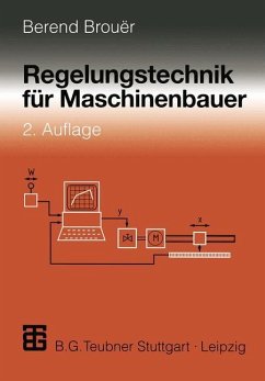 Regelungstechnik für Maschinenbauer - Brouer, Berend