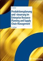 Produktionsplanung und -steuerung im Enterprise Resource Planning und Supply Chain Management - Kurbel, Karl