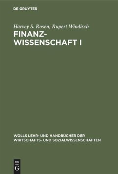 Finanzwissenschaft I - Rosen, Harvey S.;Windisch, Rupert