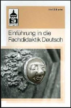 Einführung in die Fachdidaktik Deutsch - Schuster, Karl