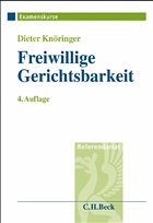 Freiwillige Gerichtsbarkeit<br/><br/>Verfahrensgrundsätze, Nachlass-, Grundbuch-, Vormundschaftssachen - Knöringer, Dieter