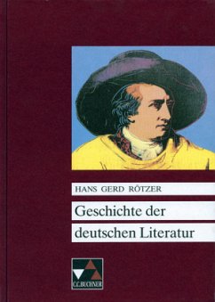 Geschichte der deutschen Literatur - Rötzer, Hans G.
