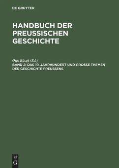 Das 19. Jahrhundert und Große Themen der Geschichte Preußens - Büsch, Otto (Hrsg.)