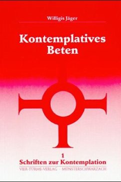 Kontemplatives Beten - Jäger, Willigis