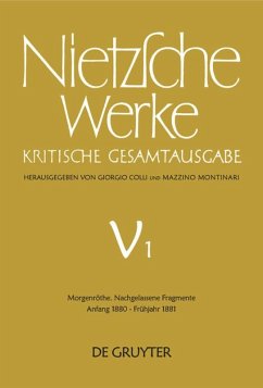 Morgenröthe. Nachgelassene Fragmente Anfang 1880 - Frühjahr 1881 - Nietzsche, Friedrich