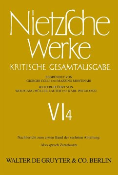 Nietzsche Werke, Band 4, Nachbericht zum ersten Band der sechsten Abteilung - Nietzsche, Friedrich