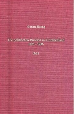 Die politischen Parteien in Griechenland 1821-1936, 2 Bde. - Hering, Gunnar
