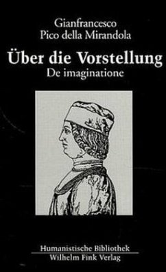 Über die Vorstellung /De Imaginatione - Mirandola, Gianfrancesco Pico della