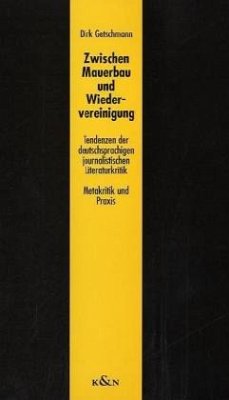 Zwischen Mauerbau und Wiedervereinigung - Getschmann, Dirk