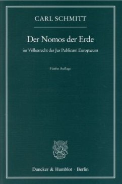 Der Nomos der Erde im Völkerrecht des Jus Publicum Europaeum - Schmitt, Carl