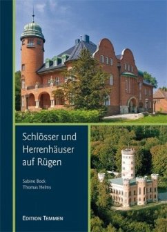 Schlösser und Herrenhäuser auf Rügen - Bock, Sabine;Helms, Thomas