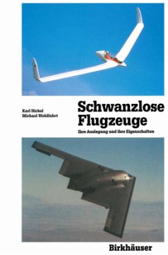 Schwanzlose Flugzeuge - Nickel, Karl;Wohlfahrt, Michael