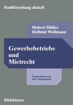 Gewerbebetriebe und Mietrecht - Müller, Hubert;Wollmann, Hellmut