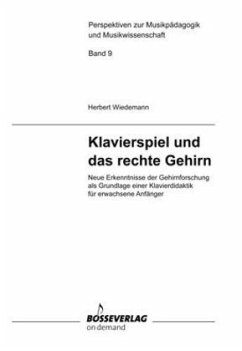 Klavierspiel und das rechte Gehirn - Wiedemann, Herbert