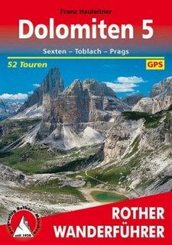Dolomiten, Sexten - Toblach - Prags. 52 Touren. Mit GPS-Tracks - Hauleitner, Franz